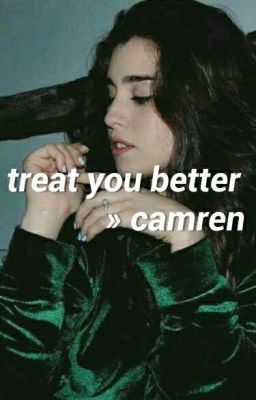 Treat you better, camren cover