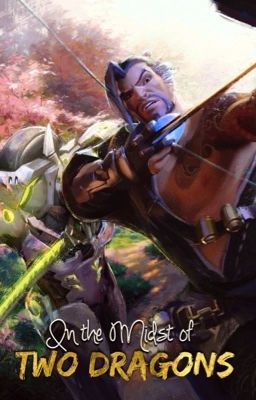 In the Midst of Two Dragons 〈Hanzo x Reader x Genji〉 cover