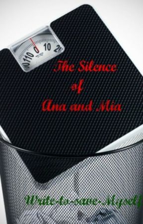 The Silence of Ana and Mia (Book 3) by Write_to_save_myself