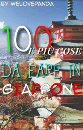 100 e più cose da fare in Giappone  by Welovepanda