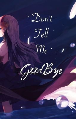 Don't Tell Me Goodbye cover