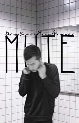 Mute ➳ Tyler Joseph X Reader {Completed} cover