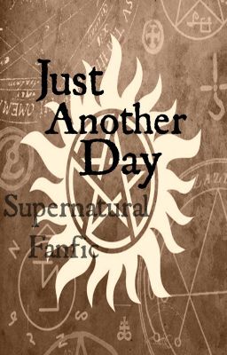 Just Another Day /Supernatural FanFic/ cover