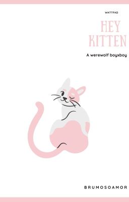 Hey Kitten (Completed) (BxB) cover