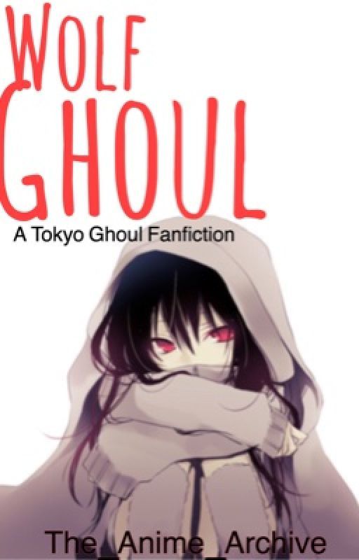 Wolf Ghoul by The_Anime_Archive