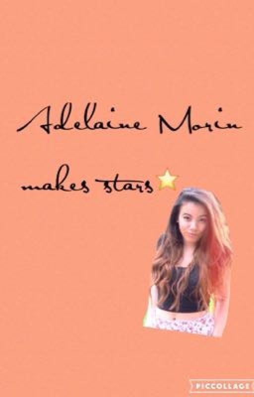 Adelaine Morin Makes Stars by readswrites0