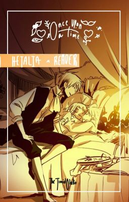 Once Upon A Time | A Hetalia x Reader cover