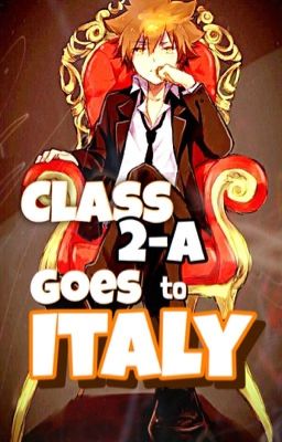 Class 2-A Goes to Italy! (Katekyo Hitman Reborn Fanfic) cover