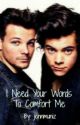 I Need Your Words To Comfort Me (Larry Stylinson) King!Harry, Prince!Louis by _SweetDisposition_