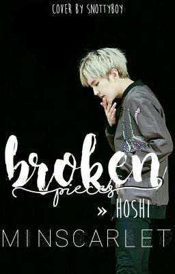 • Broken Pieces • || Seventeen Hoshi cover