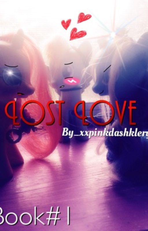 Mlp Lost Love by xxpinkdashkleryxx