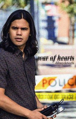 War Of Hearts // Cisco Ramon (REWRITING CHAPTERS) cover