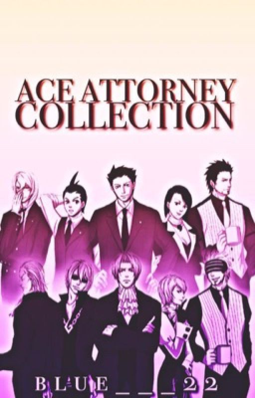 Ace Attorney Collection by professor-blue