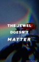 The Jewel Doesn't Matter [ML Soulmate AU] {Adrinette} |✔| by pyramidnocleopatra