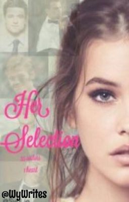 Her Selection : A Selection Story cover