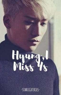 Hyung,I Miss Us cover