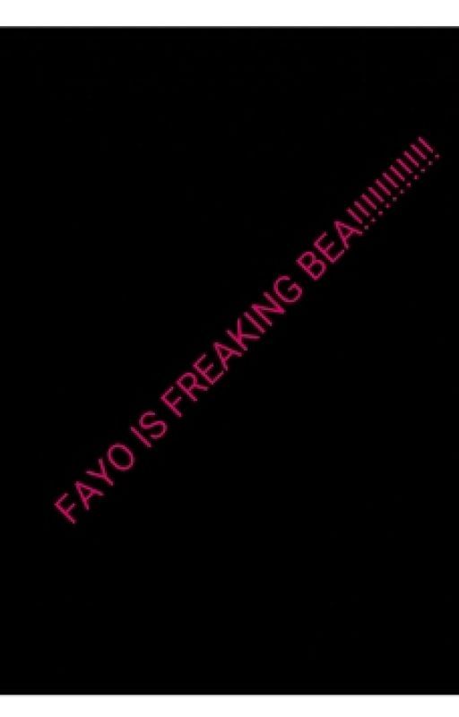 FAYO IS BAE by FayoFal