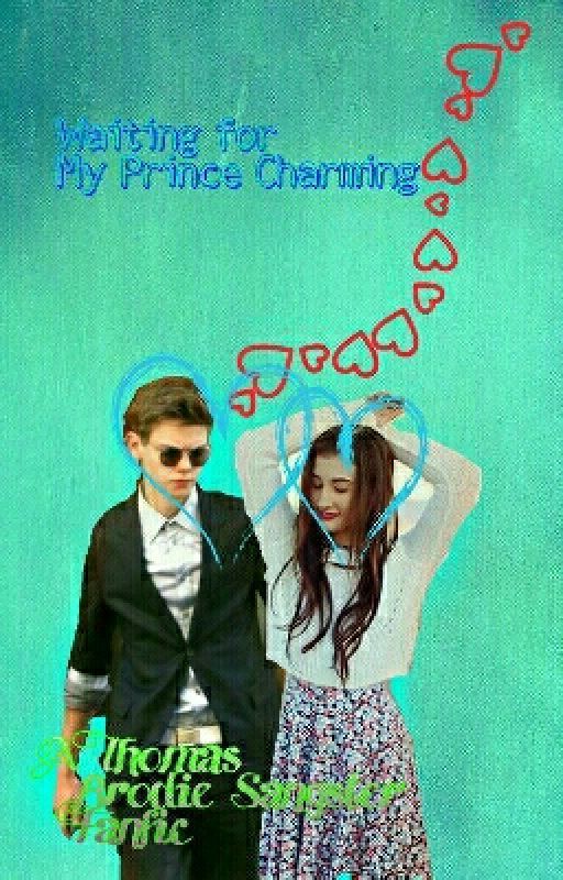 Waiting for My Prince Charming (A Thomas Brodie Sangster Fanfic) by NewtieRunner