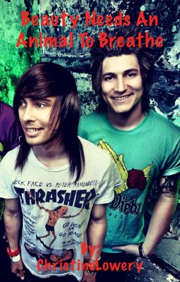 Beauty Needs an Animal To Breathe( Pierce the Veil Fan fic) cover