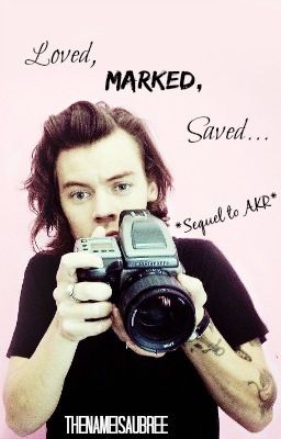 Loved, Marked, Saved... (Sequel to AKR) cover