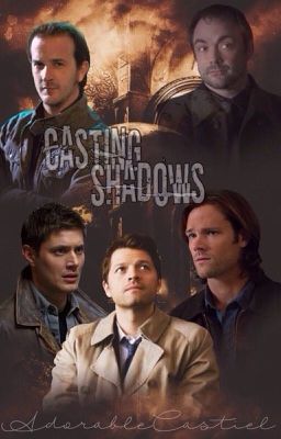 Casting Shadows (Supernatural Fanfiction) cover