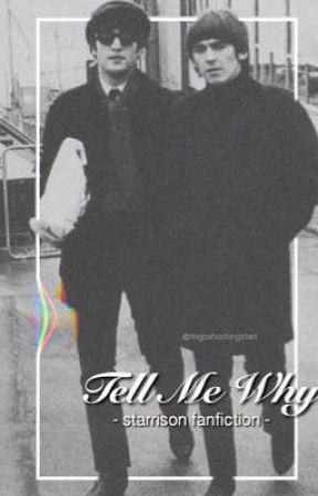 Tell Me Why (Beatles fan fiction) by ringoshootingstarr