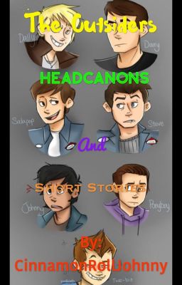 The Outsiders Headcanons/Short Stories [COMPLETED] cover