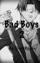 Bad Boys 2(Levi X Bad Boy Eren X Jean X Reader)(Complete)✅ by Darkroses77