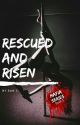 RESCUED AND RISEN by SanC-Rylie