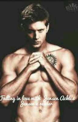 [Completed] Falling In Love With Jensen Ackles cover