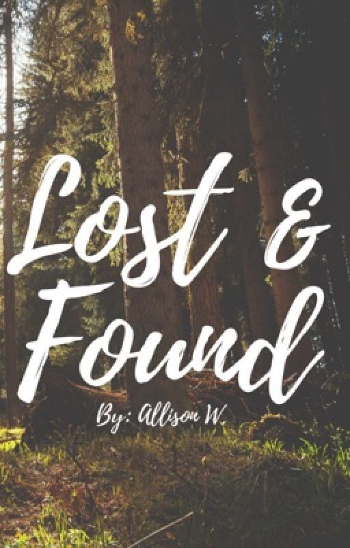 Lost & Found by allisonnn1998