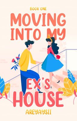 Moving Into My Ex's House cover