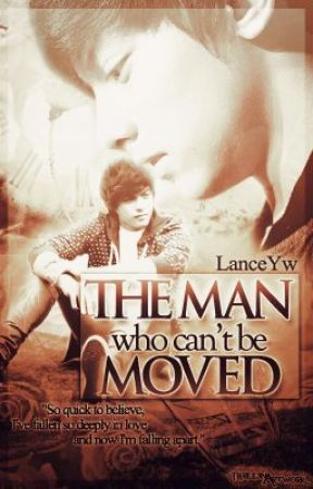 The Man Who Can't Be Moved. [WILL REVISE - CURRENTLY EDITING] by Lanceyw