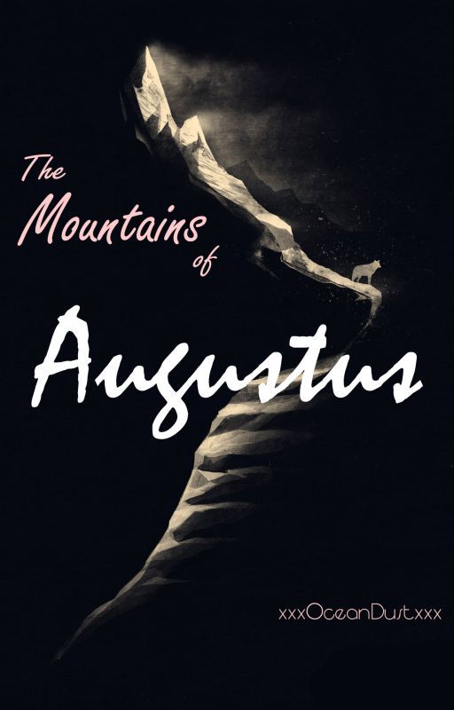 The Mountains of Augustus by ReveredSparrow