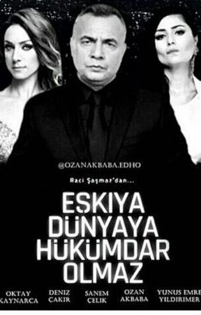 EŞKİYA DÜNYAYA HÜKÜMDAR OLMAZ by edho_fannnn