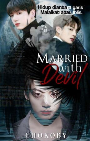 Married With Devil ; Jungkook [PRIVATE] by CHOKOBY