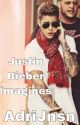 Justin Bieber Imagines by AdriJnsn