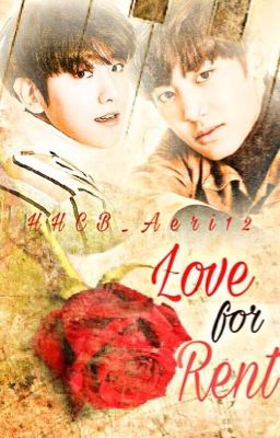 Love For Rent [CHANBAEK] ||COMPLETED|| cover