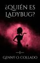 ¿Quién es Ladybug? [#1] by GennyOCollado