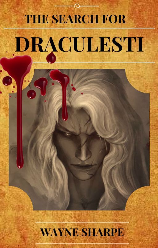 THE SEARCH FOR DRACULESTI by Wayne_Sharpe