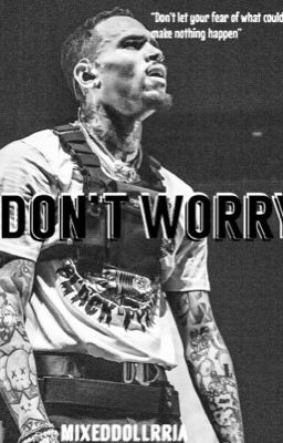 Don't Worry .. Chris Brown Story  cover