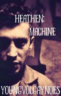 heathen:machine [Joshler AU] ✔ cover