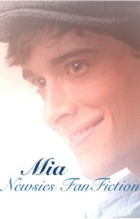 Mia: A Newsies FanFiction by DisneyIsLifeXX