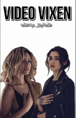 Video Vixen. (Laurinah Fic) [Completed.] cover