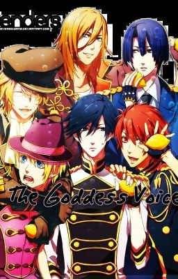 The Goddess Voice (Uta No Prince Sama Fanfic) *COMPLETE* cover