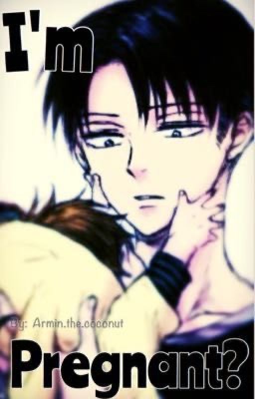 I'm pregnant? (Ereri/ riren mpreg) by armin_the_coconut