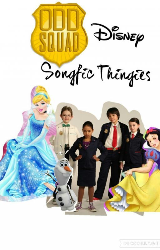 Odd Squad Disney Songfic Thingies by lattecuc