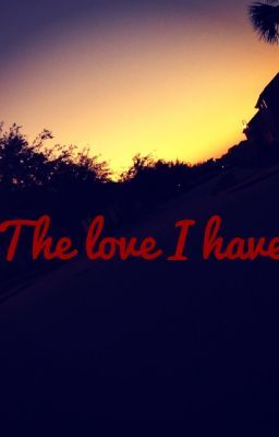 The Love I Have *A Mindless Behavior Love Story* cover