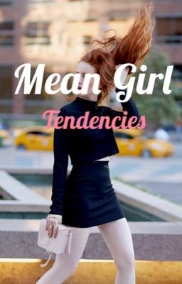 Mean Girl Tendencies cover