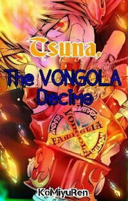 Tsuna, The Vongola Decimo [ COMPLETE ] cover